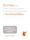 This Is Water: Some Thoughts, Delivered on a Significant Occasion, about Living a Compassionate Life
